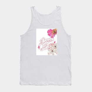 Always with you Tank Top